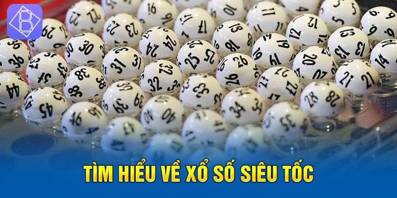 Một số thông tin cơ bản về hình thức xổ số 1 giây tại BENBET